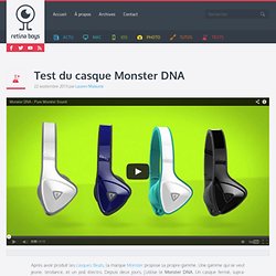 Test du casque Monster DNA