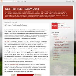 SET-EXAM 2018: SET Exam- Final Chance To Register