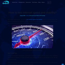 How to test internet speed and stability?