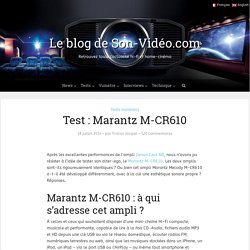 Test : Marantz M-CR610