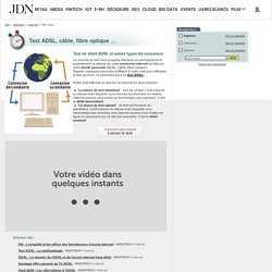 Test ADSL : tester sa connexion, bande passante et d?bit avec le JDN