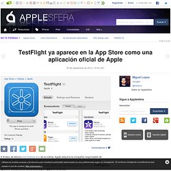 TestFlight ya aparece en la App Store como una aplicación oficial de Apple