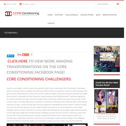 FIND OUT AMAZING FITNESS TRANSFORMATIONS ON THE CORE CONDITIONING