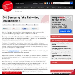 Did Samsung fake Tab video testimonials?