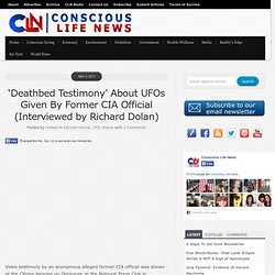 ‘Deathbed Testimony’ About UFOs Given By Former CIA Official (Interviewed by Richard Dolan)