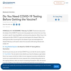 Do You Need COVID-19 Testing Before Getting the Vaccine?