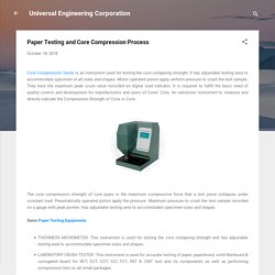 Paper Testing and Core Compression Process