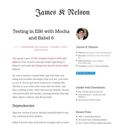 Testing in ES6 with Mocha and Babel 6