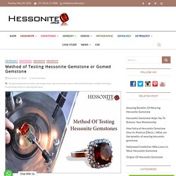 Method of Testing Hessonite Gemstone or Gomed Gemstone