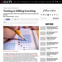 Testing is killing learning