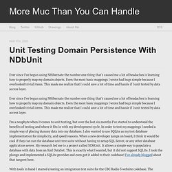 Unit Testing Domain Persistence With NDbUnit, NHibernate and SQLite : Scott Muc