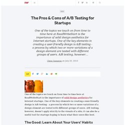 The Pros & Cons of A/B Testing for Startups