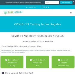 COVID-19 Testing In Los Angeles – Pure Vitality Rejuvenation Center. IV Therapy, Los Angeles.