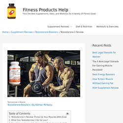 Testosterone-1 Review - Fitness Products Help