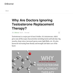 Why Are Doctors Ignoring Testosterone Replacement Therapy?