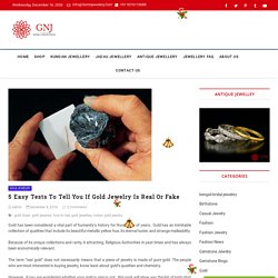 5 Easy Tests To Tell If Your Gold Jewellery Is Fake - gemnjewelery.com