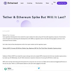 Tether & Ethereum Spike But Will It Last? - Dchained