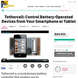 Tethercell: Control battery-operated devices from your smartphone or tablet