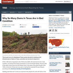 Why So Many Dams In Texas Are in Bad Condition