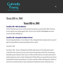 Texas DUI vs. DWI - Law Office of Gabriella C. Young, P.L.L.C.