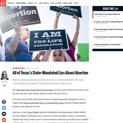All of Texas’s State-Mandated Lies About Abortion