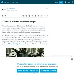 Various Kinds Of Titanium Flanges: texasflange — LiveJournal