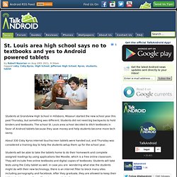 St. Louis area high school says no to textbooks and yes to Android powered tablets