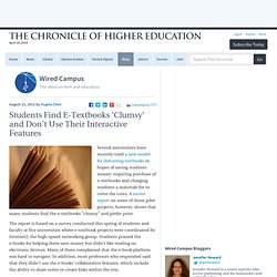 Students Find E-Textbooks 'Clumsy' and Don't Use Their Interactive Features - Wired Campus