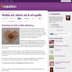 Textile Art, Fabric Art & Art Quilts