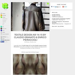 Textile Design AW 14-15 by Claudio Granato & Enrico Pieraccioli