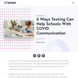 6 Ways Texting Can Help Schools With COVID Communication