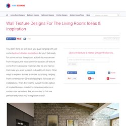 Wall Texture Designs For The Living Room: Ideas & Inspiration