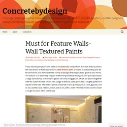 Must for Feature Walls- Wall Textured Paints