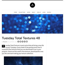 Tuesday Total Textures 48