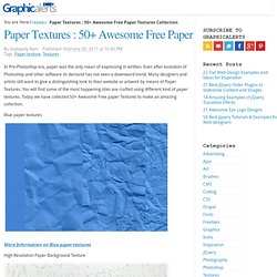 Paper Textures : 50+ Awesome Free Paper Textures Collection