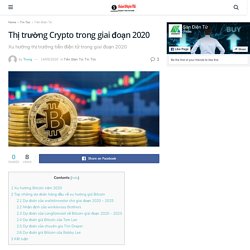 Thị trường Crypto trong giai đoạn 2020 - Sàn Điện Tử