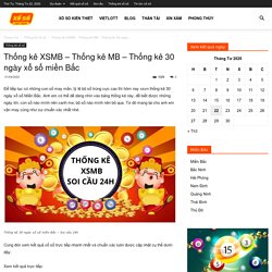 Thống kê XSMB - Thống kê MB - Thống kê 30 ngày xổ số miền Bắc