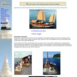 thailand cruise on a junk - sailing beween Phuket, Phi Phi island and Krabi