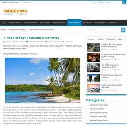 7 The Perfect Thailand Itineraries - Indochina travel guide