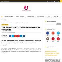 Top 10 Must-Try Street Food to Eat in Thailand