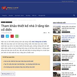 Tham Khảo Thiết Kế Nhà 3 Tầng Tân Cổ Điển