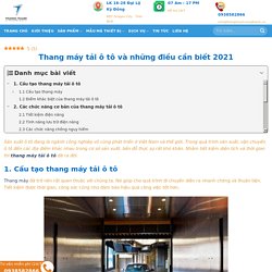 Thang máy tải ô tô và những điều cần biết 2021