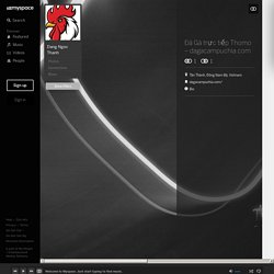 Dang Ngoc Thanh (dagacampuchia999) on Myspace