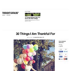 30 Things I Am Thankful For