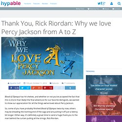 Thanks Rick Riordan: Why we love Percy Jackson from A to Z