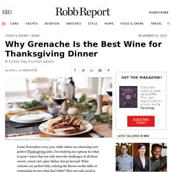 Best Thanksgiving Wines Are Grenache From California’s Central Coast