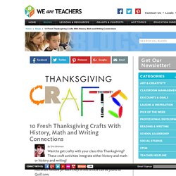 10 Fresh Thanksgiving Crafts With History, Math and Writing Connections