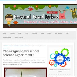 Thanksgiving Preschool Science Experiment!!