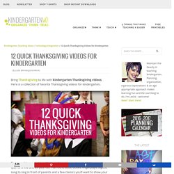 12 Quick Thanksgiving Videos for Kindergarten