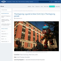 Thanksgiving: a guide to New York City’s Thanksgiving parade